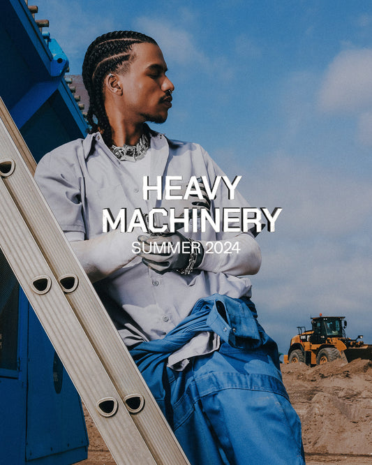 "HEAVY MACHINERY" / SU24 EDITORIAL